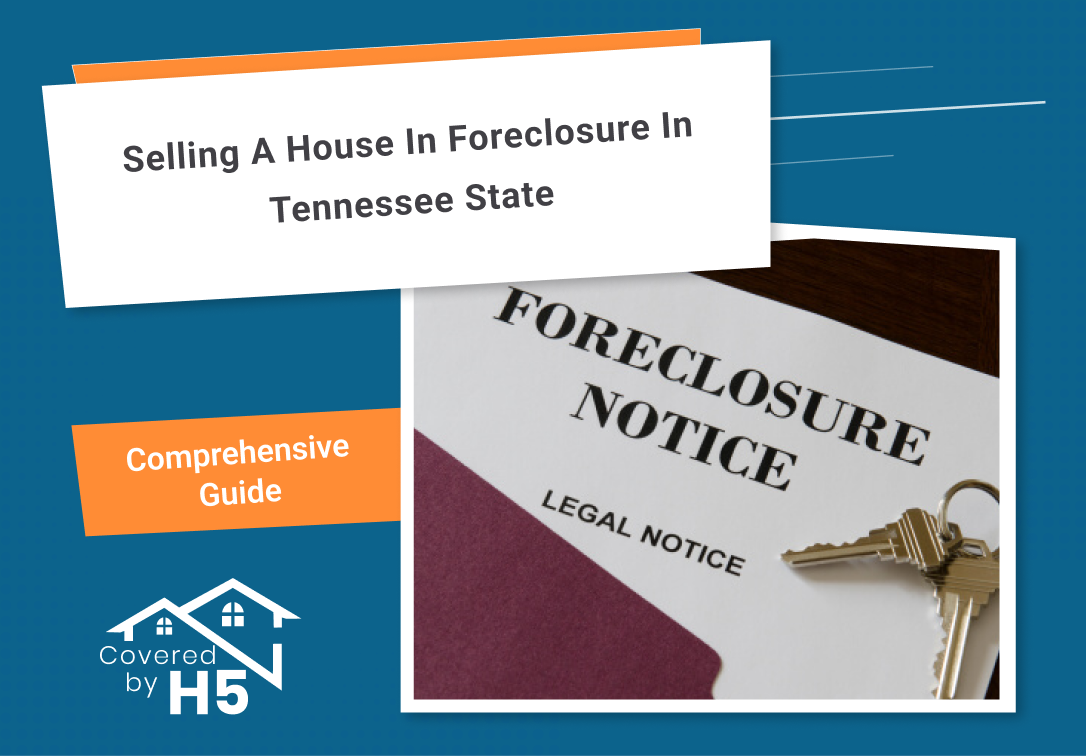 Selling a House in Foreclosure in Tennessee State